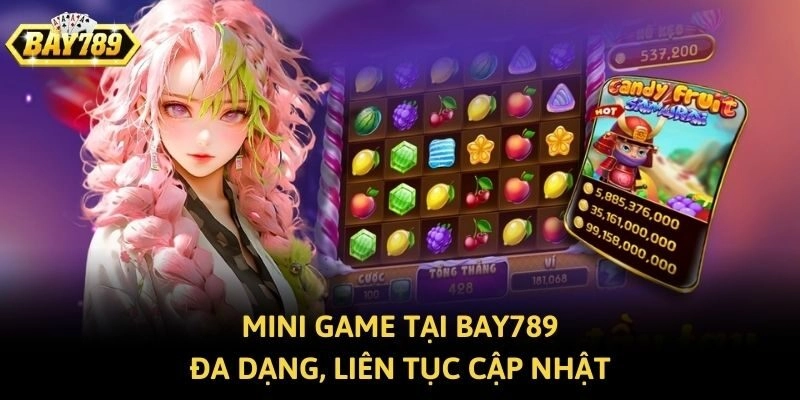 Mini game tại Bay789 đa dạng, liên tục cập nhật